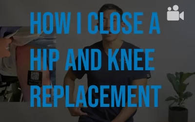 How I close the skin for a total hip or knee replacement