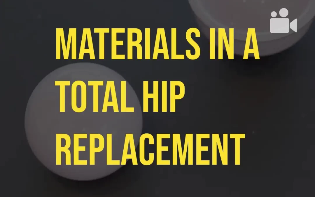 Materials in a Total Hip Replacement